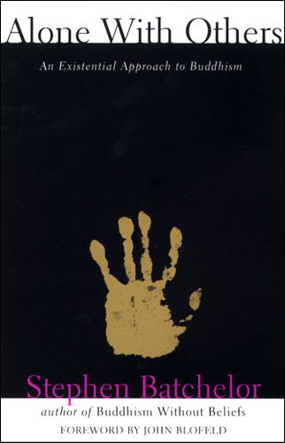 Alone with Others | Stephen Batchelor