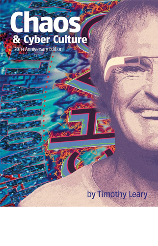 Chaos and Cyber Culture | Timothy Leary