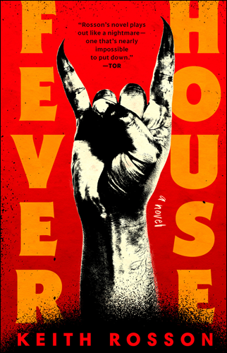 Fever House | Keith Rosson