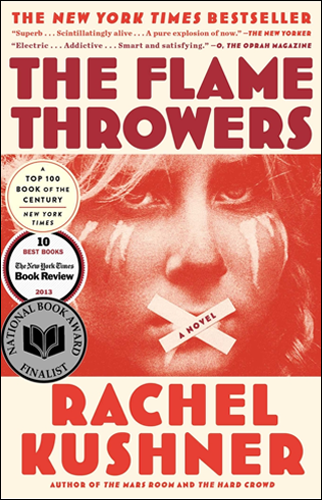 The Flamethrowers | Rachel Kushner