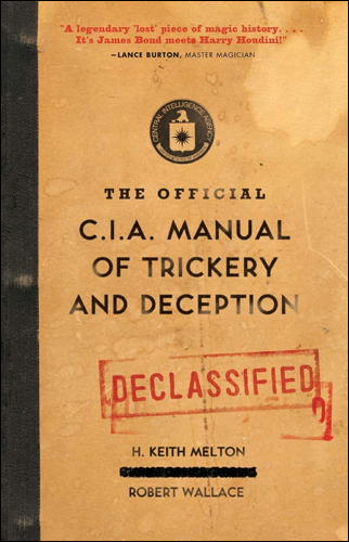 The Official CIA Manual of Trickery and Deception | H. Keith Melton and Robert Wallace