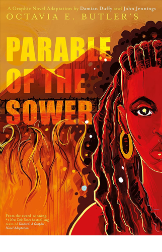 Parable of the Sower: A Graphic Novel Adaptation | Octavia E. Butler, Damian Duffy and John Jennings (adap.)