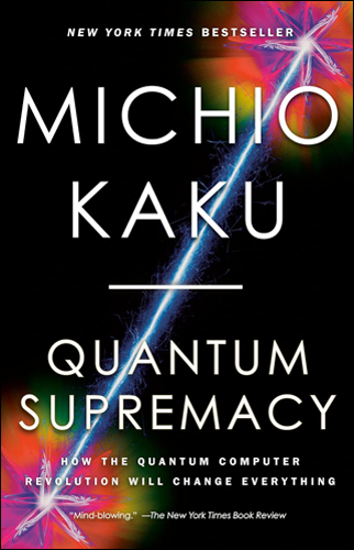 Quantum Supremacy | Michio Kaku