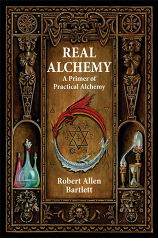 Real Alchemy | Robert Allen Bartlett