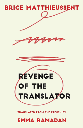 Revenge of the Translator | Brice Matthieussent