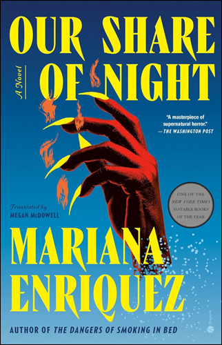 Our Share of Night | Mariana Enriquez