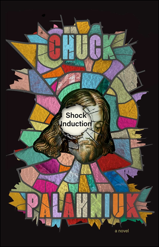 Shock Induction | Chuck Palahniuk