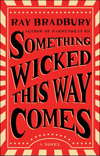 Something Wicked This Way Comes | Ray Bradbury