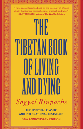 The Tibetan Book of Living and Dying | Sogyal Rinpoche