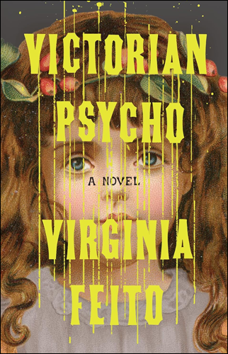 Victorian Psycho | Virginia Feito