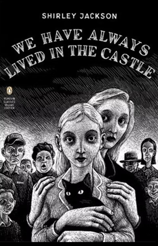 We Have Always Lived in the Castle | Shirley Jackson