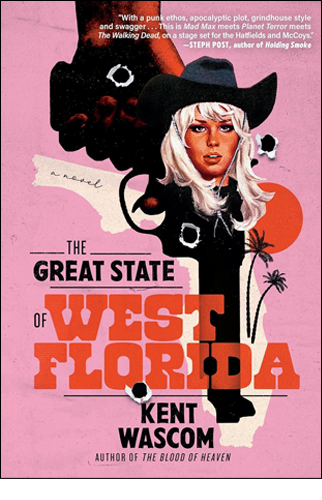 The Great State of West Florida | Kent Wascom