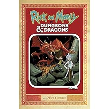 Rick and Morty vs. Dungeons & Dragons | Patrick Rothfuss, Jim Zub and Troy Little