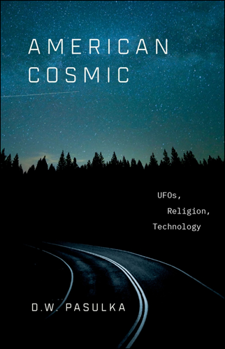 American Cosmic | D. W. Pasulka