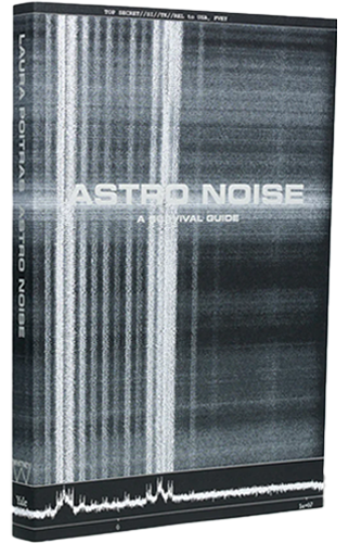 Astro Noise | Laura Poitras and Jay Sanders