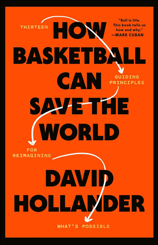 How Basketball Can Save the World | David Hollander