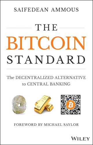 The Bitcoin Standard | Saifedean Ammous