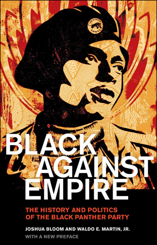 Black against Empire | Joshua Bloom and Waldo E. Martin Jr.