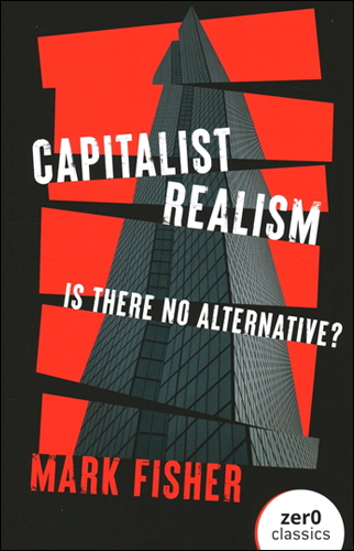 Capitalist Realism | Mark Fisher