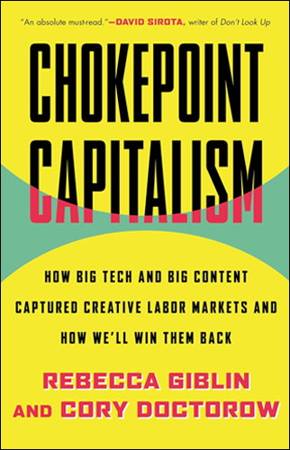 Chokepoint Capitalism | Cory Doctorow and Rebecca Giblin