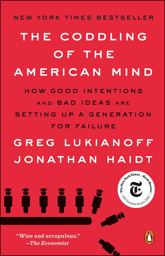 The Coddling of the American Mind | Greg Lukianoff and Jonathan Haidt