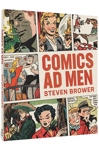 Comics Ad Men | Steven Brower