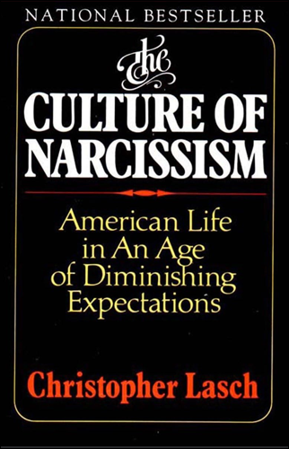 The Culture of Narcissism | Christopher Lasch