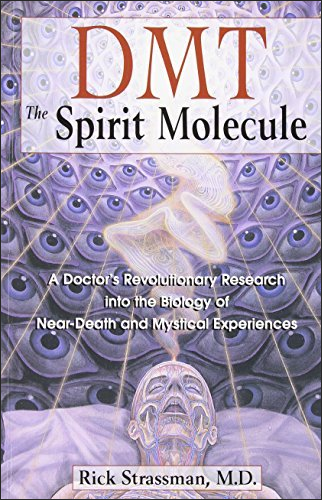 DMT The Spirit Molecule | RickStrassman