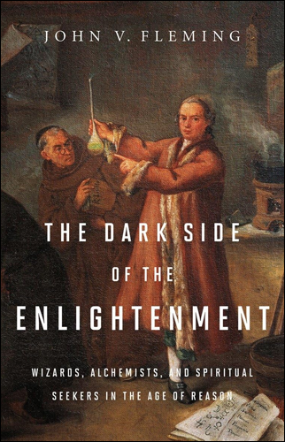 The Dark Side of the Enlightenment | John V. Fleming