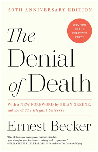 The Denial of Death | Ernest Becker