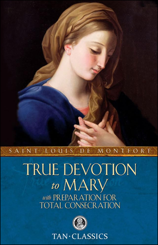 True Devotion to Mary | Louis de Montfort