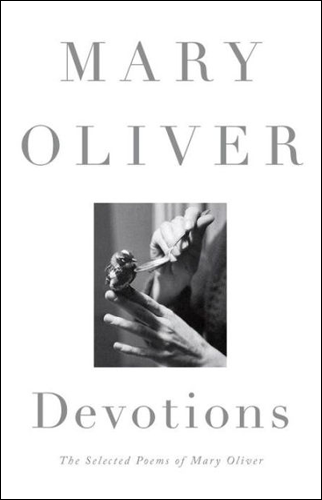 Devotions | Mary Oliver