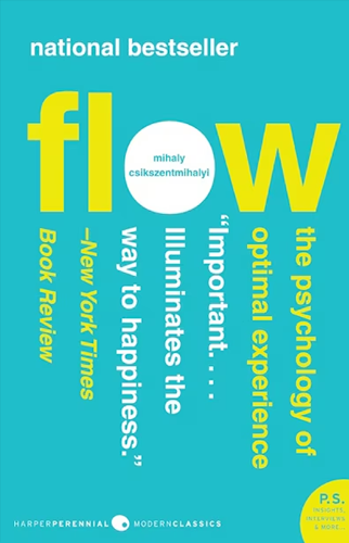 Flow: The Psychology of Optimal Experience | Mihaly Csikszentmihalyi