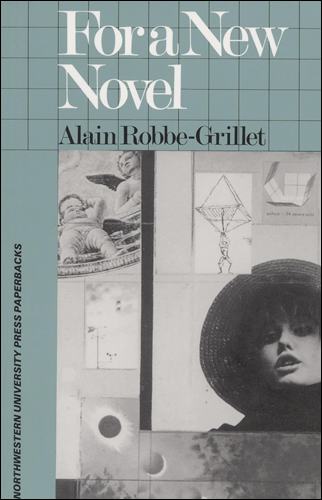 For a New Novel: Essays on Fiction | Alain Robbe-Grillet