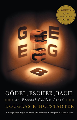 Gödel, Escher, Bach: An Eternal Golden Braid | Douglas R Hofstadter