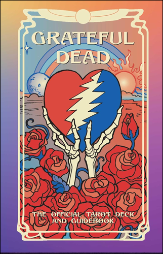 Grateful Dead Tarot | Elizabeth Jezorski