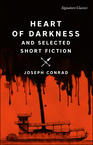 Heart of Darkness and Selected Short Fiction | Joseph Conrad