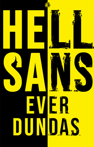 Hell Sans | Ever Dundas