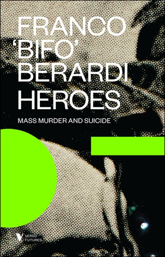 Heroes | Franco Berardi