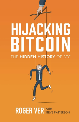 Hijacking Bitcoin | Roger Ver