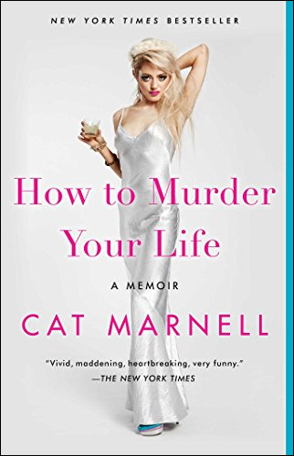 How to Murder Your Life | Cat Marnell