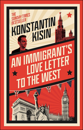 An Immigrant's Love Letter | Konstantin Kisin