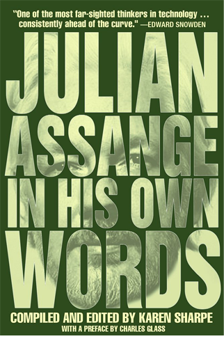 Julian Assange In His Own Words | Julian Assange