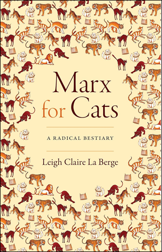 Marx for Cats | Leigh Claire La Berge