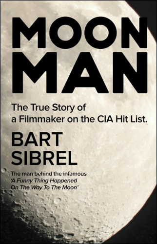 Moon Man | Bart Sibrel