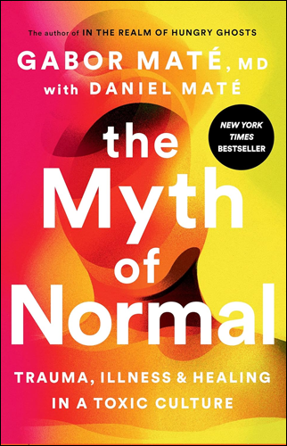 The Myth of Normal | Gabor Maté