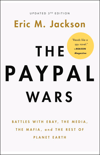 The PayPal Wars | Eric M. Jackson