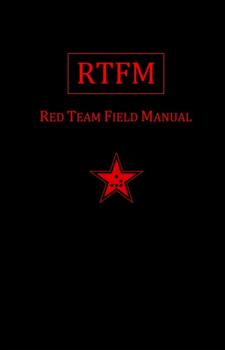 RTFM: Red Team Field Manual