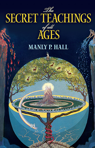 The Secret Teachings of All Ages | Manly P. Hall