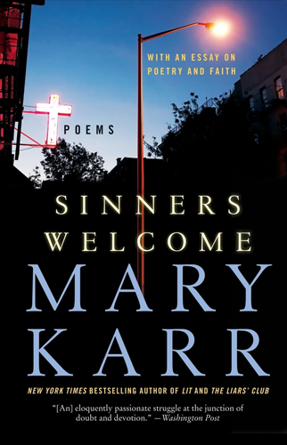 Sinners Welcome | Mary Karr